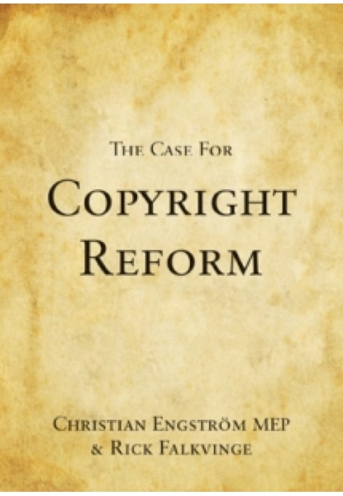 The Case for Copyright Reform