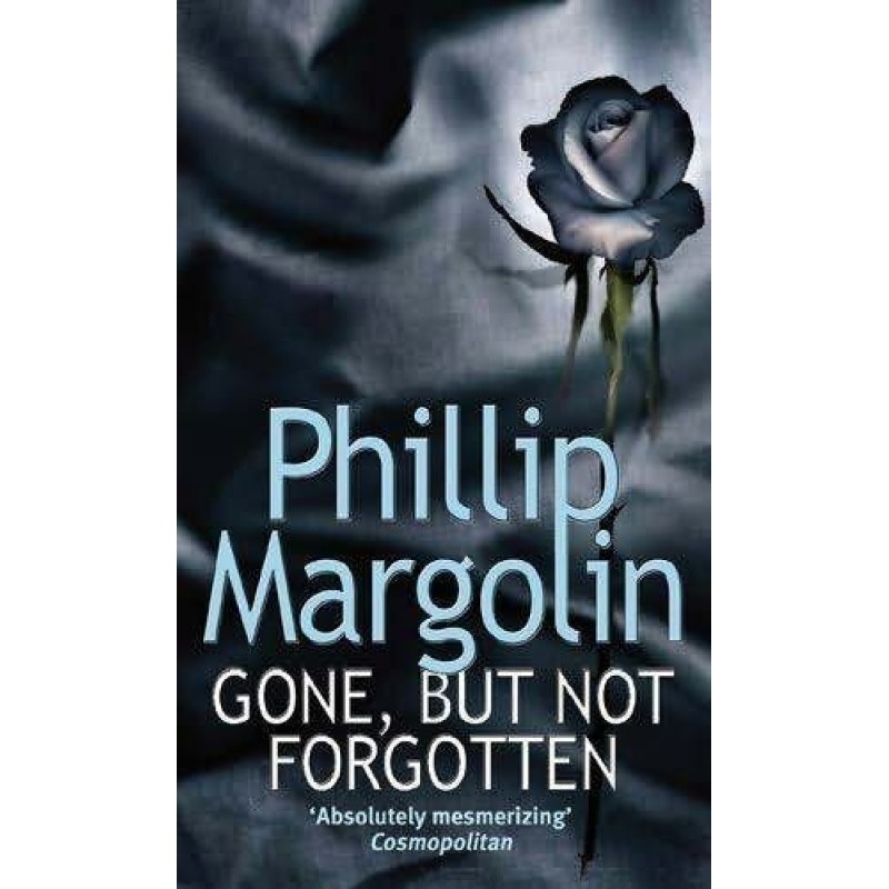 Gone, but not forgotten