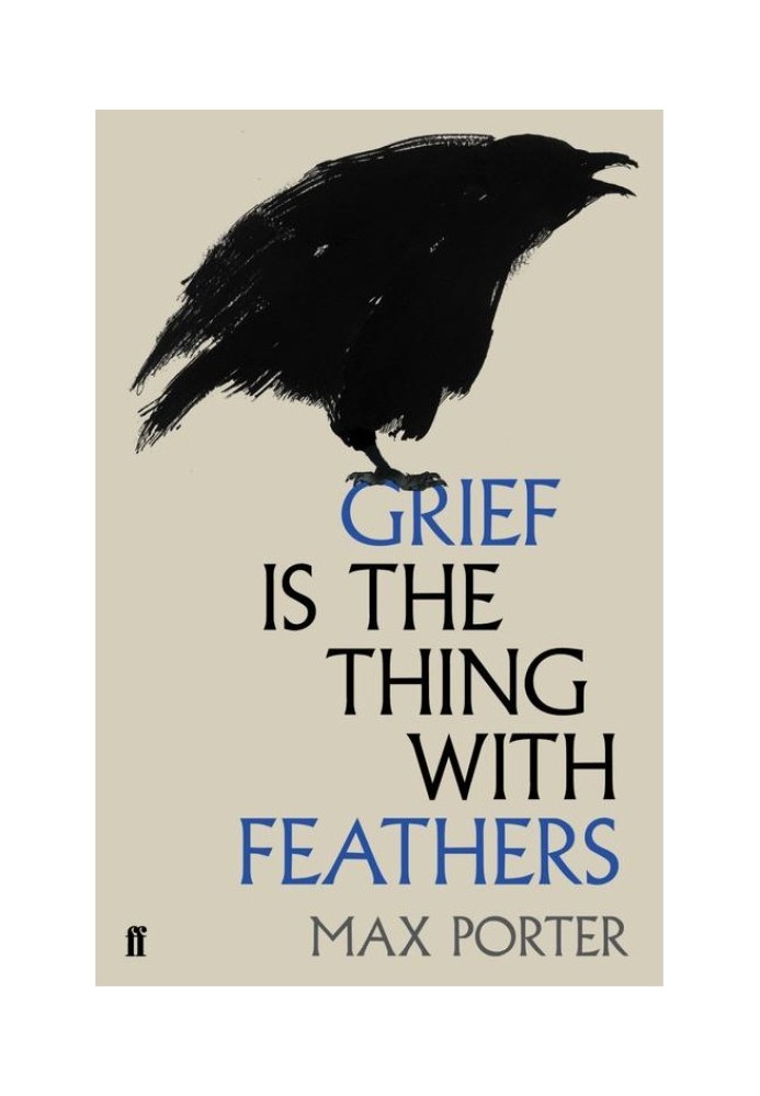 Grief is the Thing with Feathers