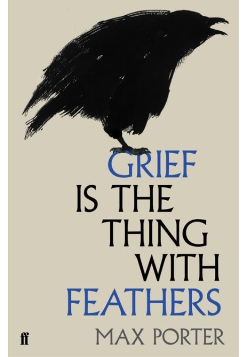 Grief is the Thing with Feathers