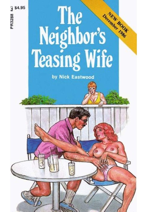 The neighbor's teasing wife