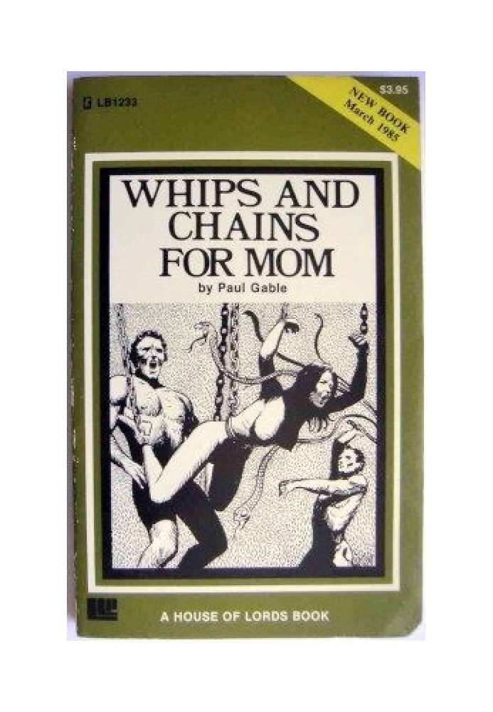 Whips and chains for mom