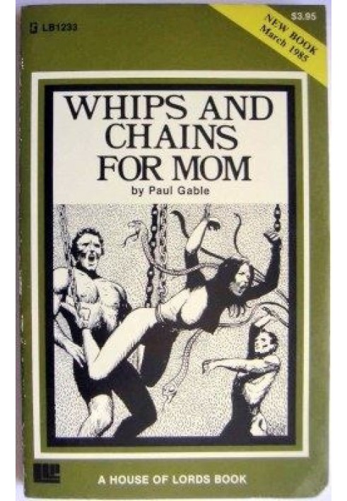 Whips and chains for mom