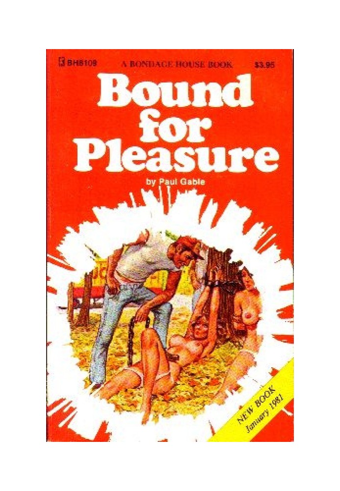 Bound for pleasure