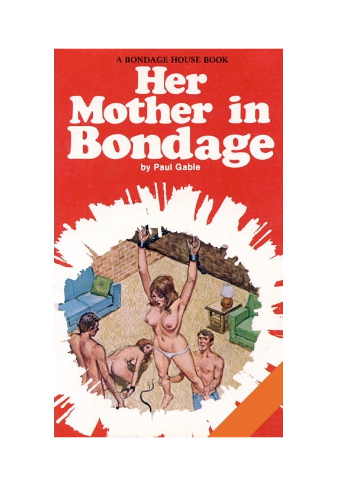 Her mother in bondage