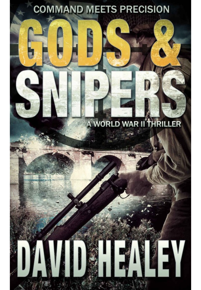 Gods & Snipers: A World War II Thriller