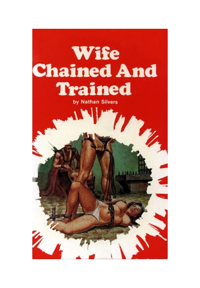 Wife chained and trained