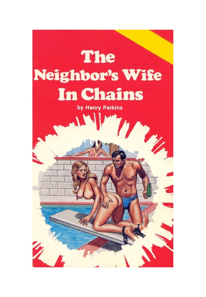 The neighbor's wife in chains