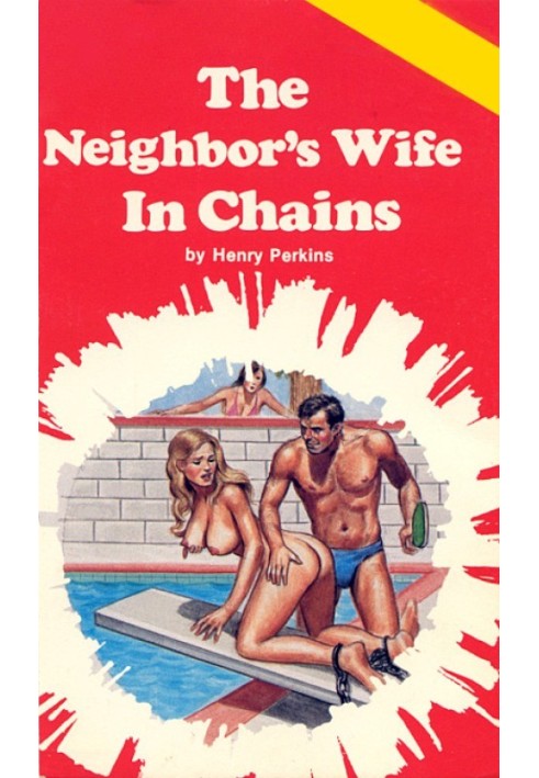 The neighbor's wife in chains