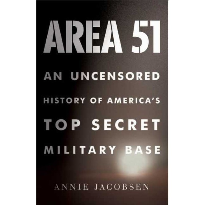 Area 51: An Uncensored...