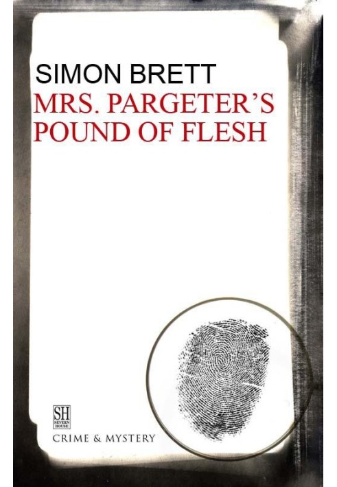 Mrs. Pargeter's Pound of Flesh