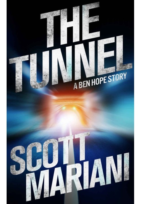 THE TUNNEL: A Ben Hope Story