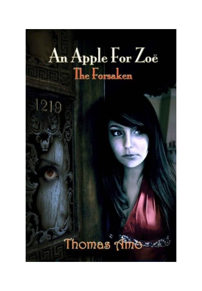 An Apple for Zoë: Book One ~ The Forsaken