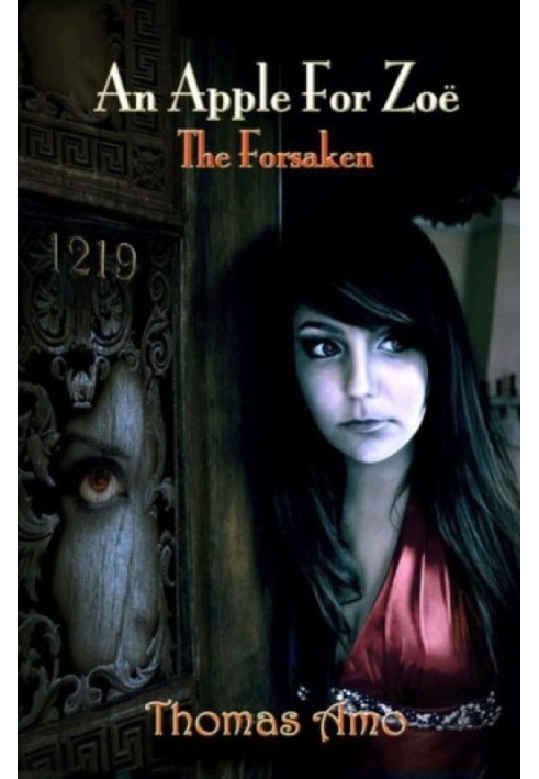 An Apple for Zoë: Book One ~ The Forsaken