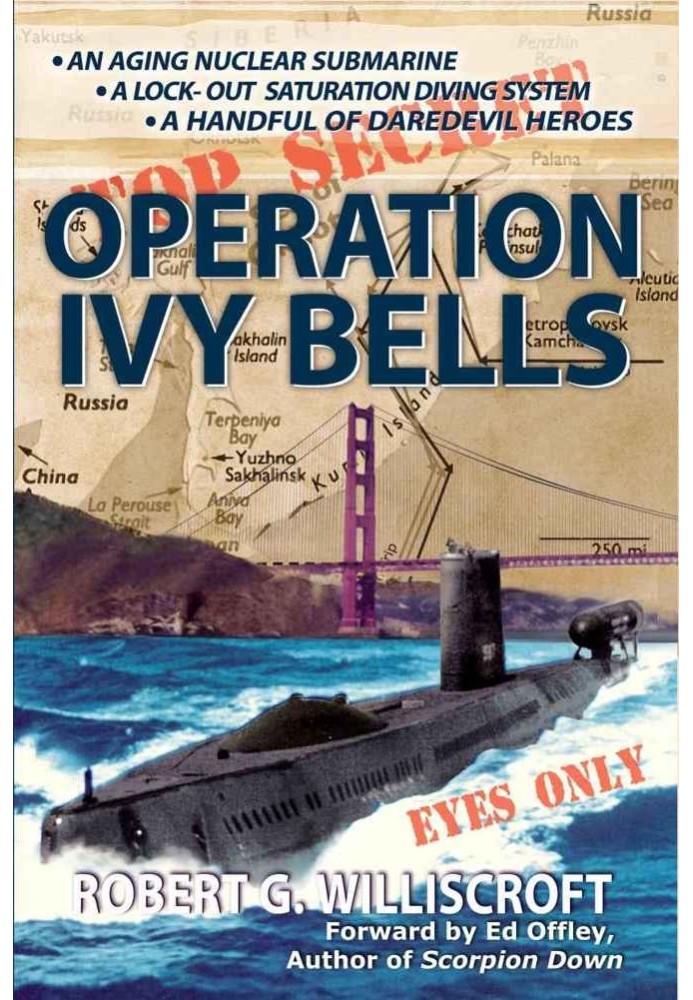 Operation Ivy Bells: A Novel of the Cold War