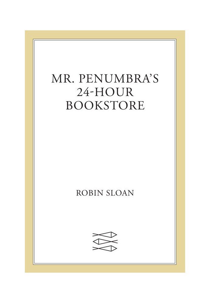 Mr Penumbra's 24 Hour Bookstore