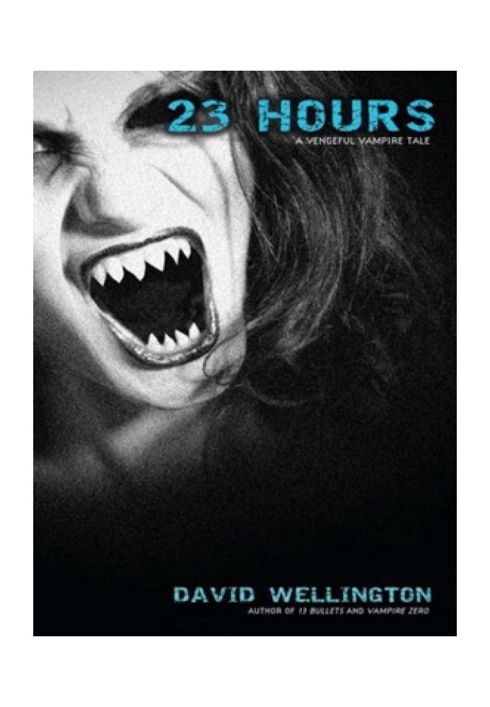 23 Hours: A Vengeful Vampire Tale