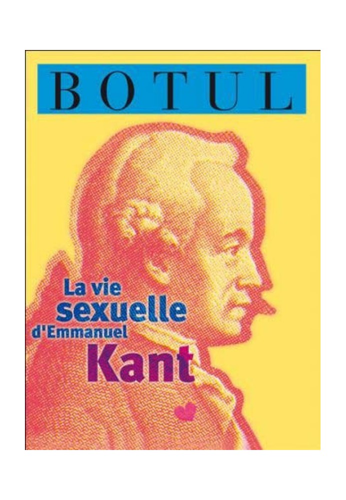 The Sexual Life of Immanuel Kant. Dear Koenigsberg