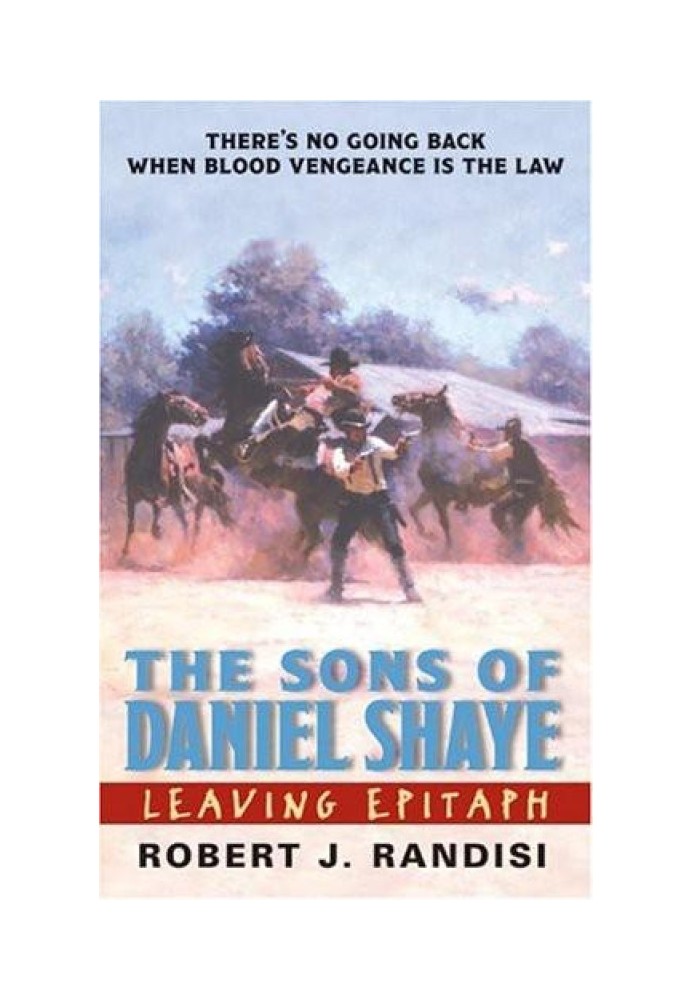 Leaving Epitaph: The Sons of Daniel Shaye