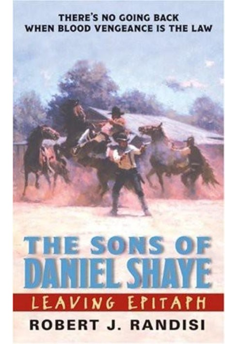 Leaving Epitaph: The Sons of Daniel Shaye