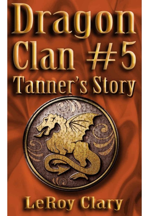 Dragon Clan №5: Tanner's Story