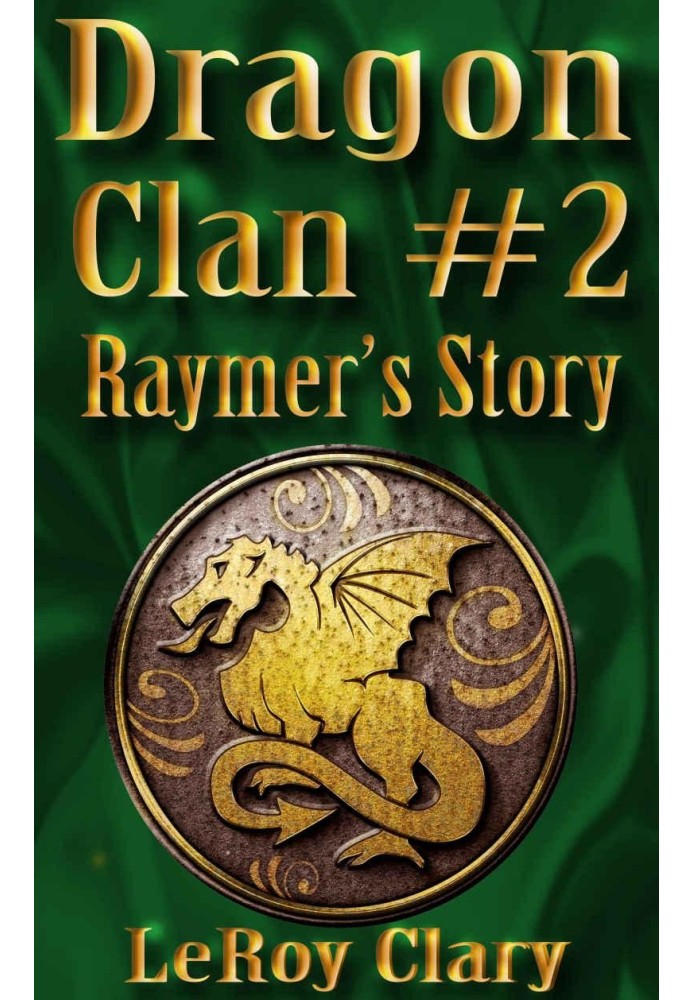 Dragon Clan №2: Raymer's Story