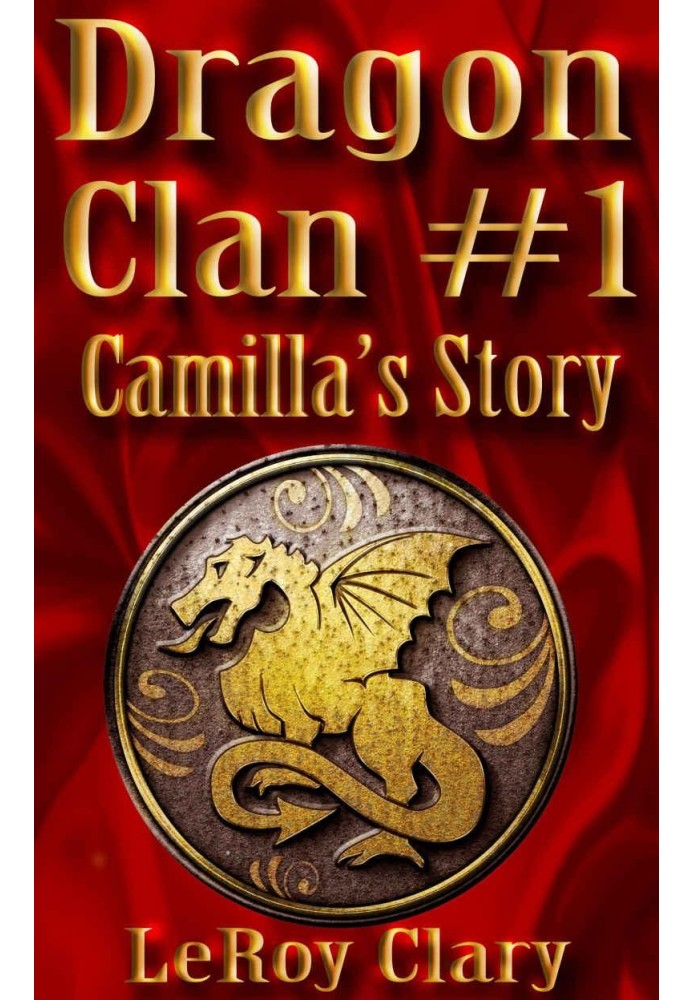 Dragon Clan №1: Camilla's Story