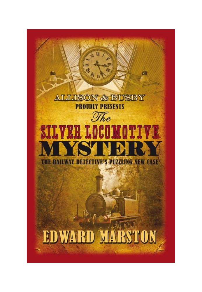 The Silver Locomotive Mystery