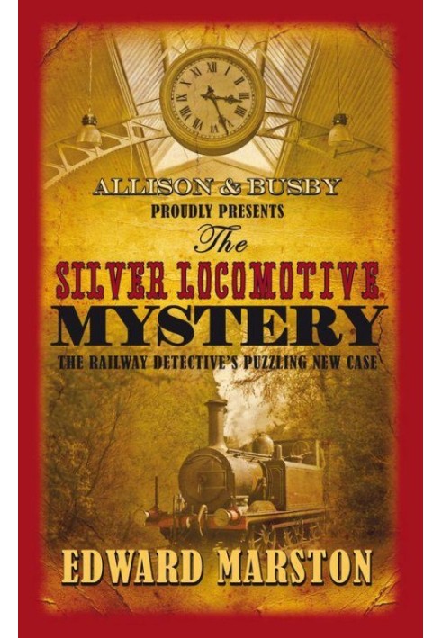 The Silver Locomotive Mystery