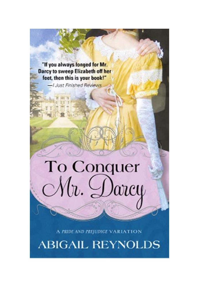 To Conquer Mr. Darcy