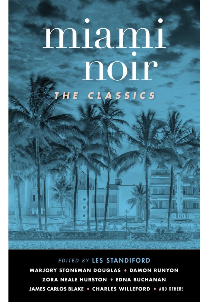 Miami Noir: The Classics