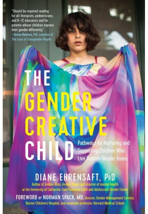 The Gender Creative Child: Pathways for Nurturing and Supporting Children Who Live Outside Gender Boxes