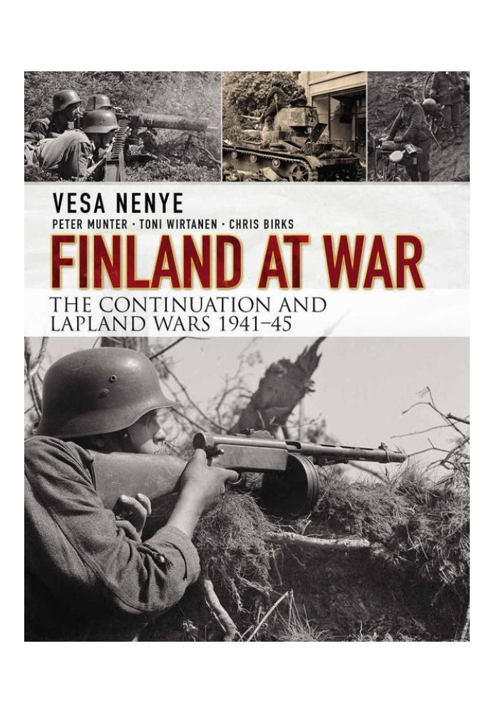 Finland at War: The Continuation and Lapland Wars 1941-45