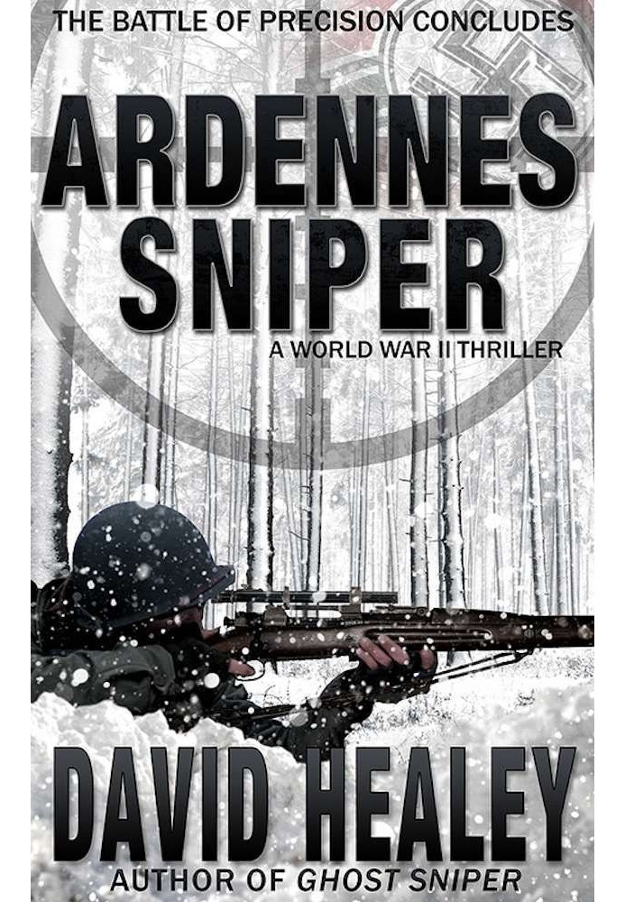 Ardennes Sniper: A World War II Thriller