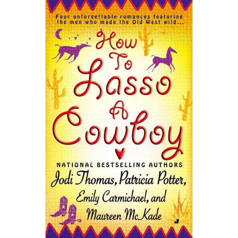 How To Lasso A Cowboy