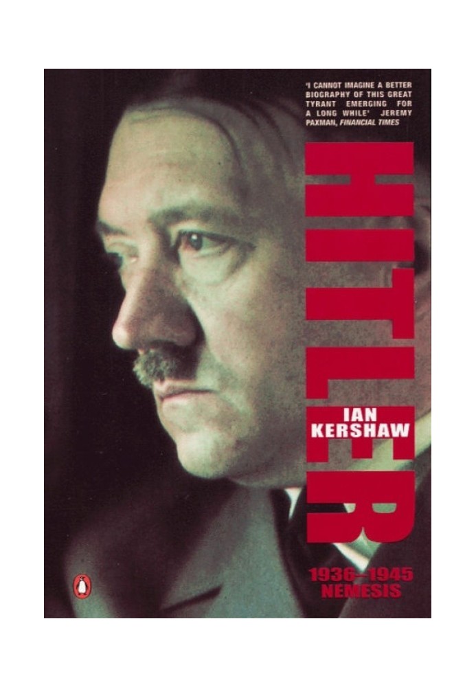 Hitler. 1936-1945: Nemesis