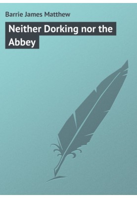 Neither Dorking nor the Abbey