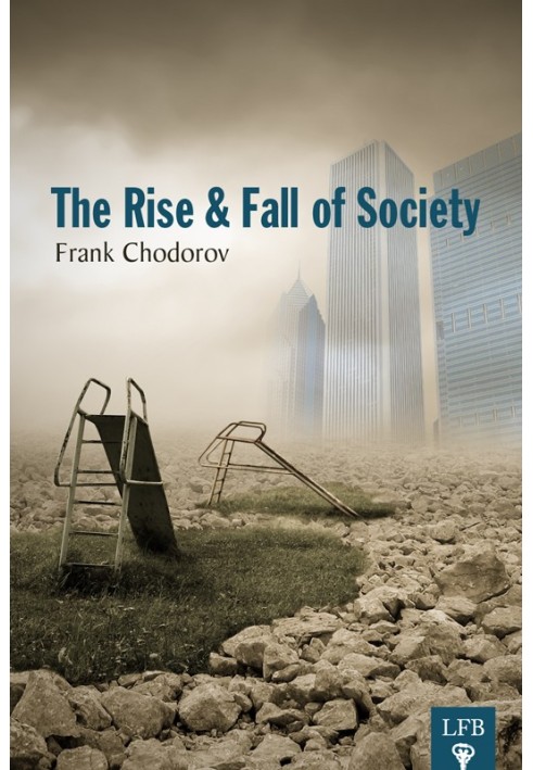 The Rise and Fall of Society