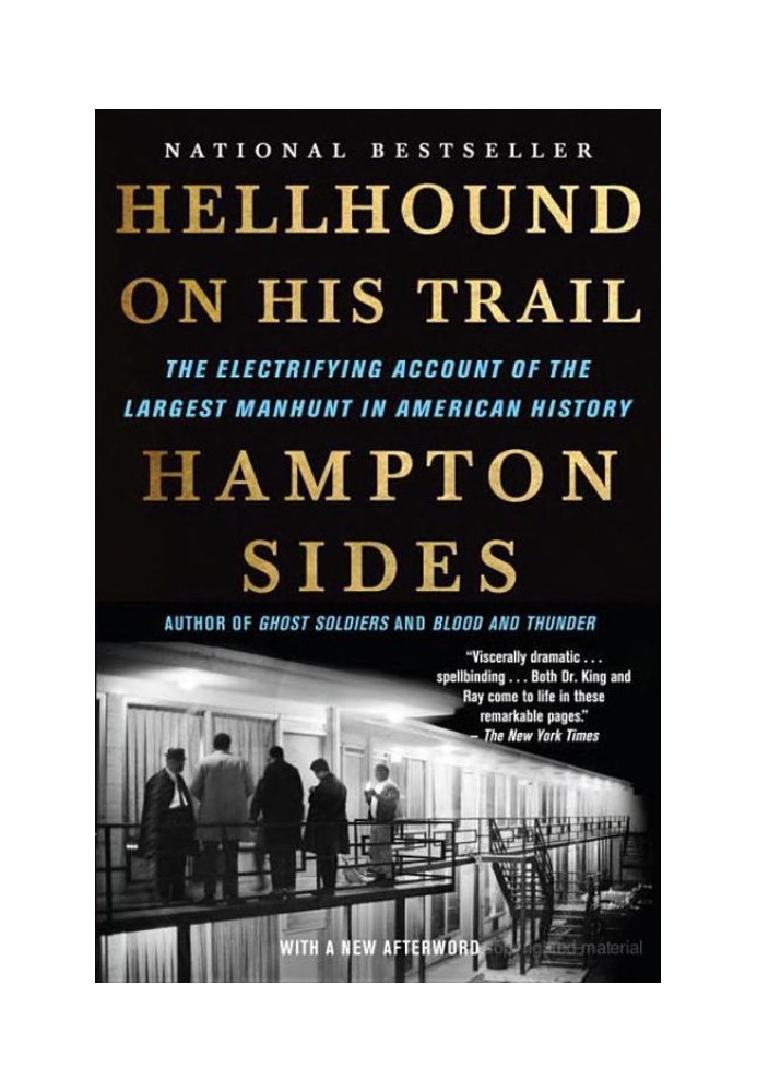 Hellhound on His Trail: The Stalking of Martin Luther King, Jr. And the International Hunt for His Assassin