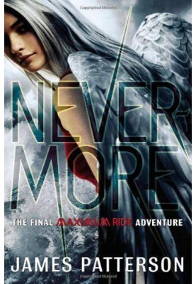Nevermore: The Final Maximum Ride Adventure