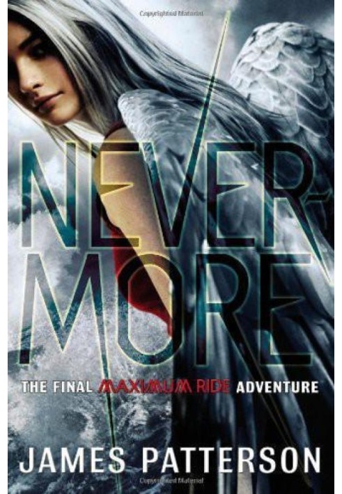 Nevermore: The Final Maximum Ride Adventure