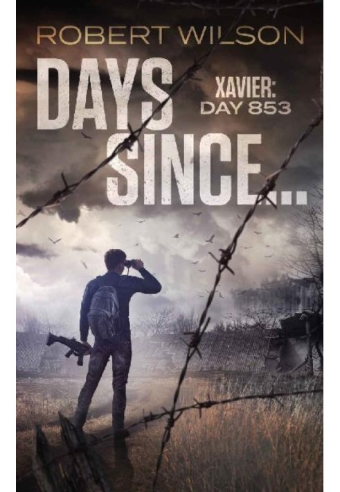 Days Since...: Xavier: Day 853