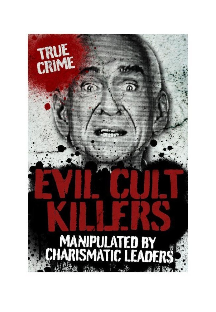 EVIL CULT KILLERS (справжній злочин)