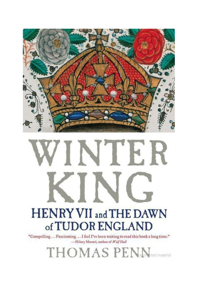 Winter King: Henry VII and the Dawn of Tudor England