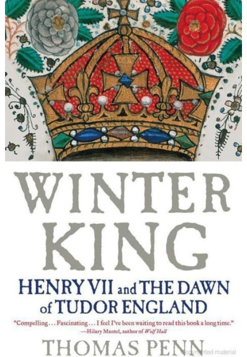 Winter King: Henry VII and the Dawn of Tudor England