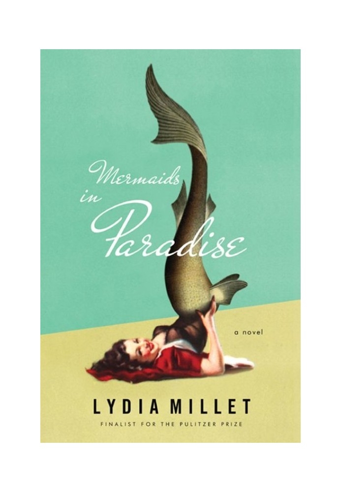 Mermaids in Paradise: A Novel