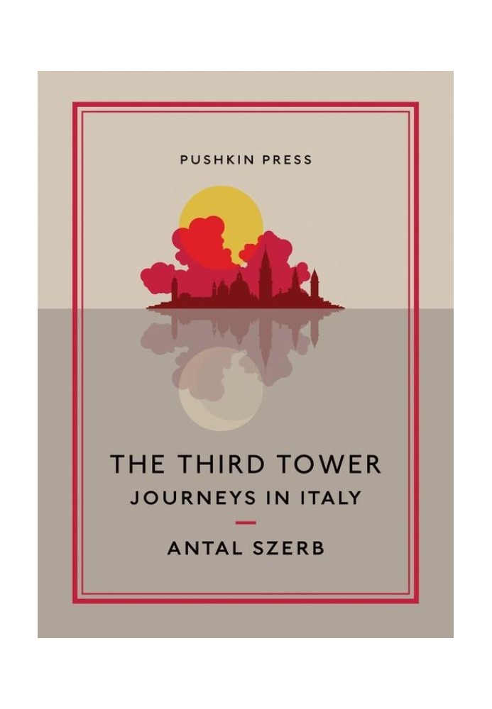 The Third Tower: Journeys in Italy