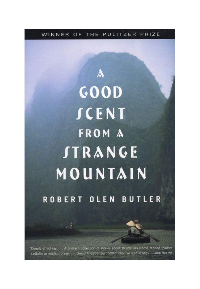 A Good Scent from a Strange Mountain: Stories