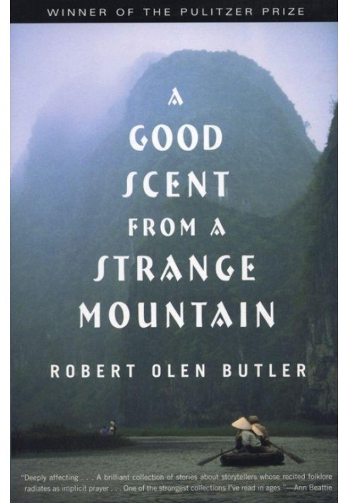 A Good Scent from a Strange Mountain: Stories