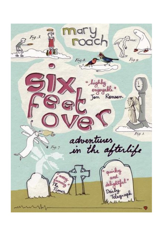 Six Feet Over: Adventures in the Afterlife